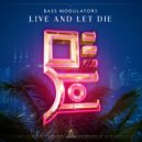 Bass Modulators - Live and Let Die
