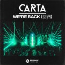 Carta - We're Back
