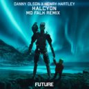 Danny Olson x Henry Hartley - Halcyon