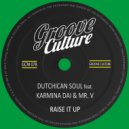 Dutchican Soul feat. Karmina Dai & Mr. V - Raise It Up