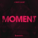 Robert S & BRT - Moment