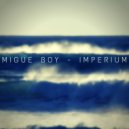 Migue Boy - Imperium