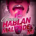 Gavela - Hablan Mal de Mí (Original Mix)