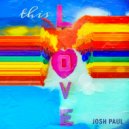 Josh Paul - THIS LOVE