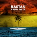 Rastan & Ricky Montijo - Rainy Daze (feat. Ricky Montijo)