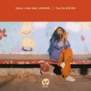 Dave + Sam feat. LATASHÁ - You Da Shit Girl