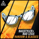 Basstyler & Bad Legs - Glasses (Original Mix)