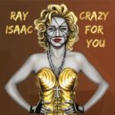 Ray Isaac - Crazy for You
