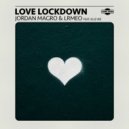 Jordan Magro & LRMEO Ft. Elle Eve - Love Lockdown