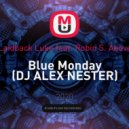 Angello & Laidback Luke feat. Robin S. Above & Beyond - Blue Monday (DJ ALEX NESTER)