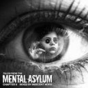 Indecent Noise - Tales From The Mental Asylum: Chapter 2 - Mixed by Indecent Noise