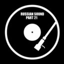 Russian Sound / Алексей Вахрушев - Part 21 (Лучшие Танцевальные Хиты)