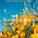 Travel Music Deluxe - Backdrop for Relaxing at Home