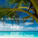 Dining Music Deluxe - Smooth Music for Working from Home - Tenor Saxophone and Acoustic Guitar