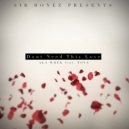 Sir Bonez presents & Ala Wrek & Tova - Don't Need This Love (feat. Tova)