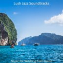 Lush Jazz Soundtracks - Flute Solo - Background Music for Staying Healthy ()