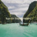 Cool Jazz Relaxation Beats - Pulsating Instrumental for Staying Healthy