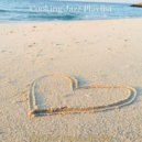 Cooking Jazz Playlist - Terrific Ambiance for Staying Healthy ()