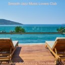 Smooth Jazz Music Lovers Club - Soprano Saxophone and Flute Solo - Music for Relaxing at Home