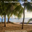 Easy Coffeehouse Society - Alto Sax Solo Soundtrack for Staying Healthy