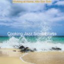 Cooking Jazz Smoothness - Soundscape for Working at Home