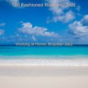 Old Fashioned Romantic Jazz - Moments for Feeling Positive ()