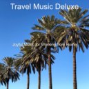 Travel Music Deluxe - Smart Alto Sax Solo - Bgm for Staying Healthy
