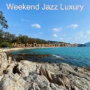 Weekend Jazz Luxury - Quiet Instrumental for Staying Healthy