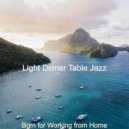 Light Dinner Table Jazz - Vibes for Relaxing at Home