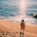 Smooth Jazz Music Lovers Club - Cheerful Sounds for Dreaming of Travels ()