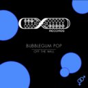 Bubblegum Pop - Off the Wall