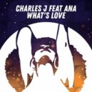 Ana, Charles J - What's Love