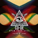 Co-De Feat. Yasmin Jane - Open Your Eyes