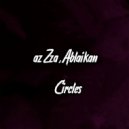 Azzza & Ablaikan - Circles