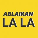 Ablaikan - La La
