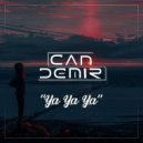 Can Demir - Ya Ya Ya