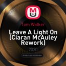 Tom Walker - Leave A Light On