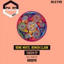 Rone White, Rowen Clark - Taken