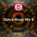 Dj Amigo - Dance Music Mix 8