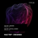 Mad Trip - Cresendo