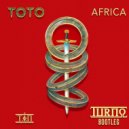Toto - Africa (Turno Bootleg)