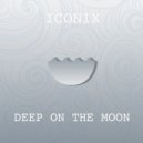 ICONIX - Deep On The Moon