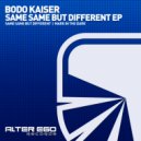 Bodo Kaiser - Same Same But Different