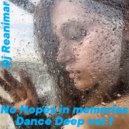 Reanimar - No Hopes in memories. Dance Deep vol.1