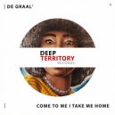 DE GRAAL’ - Come To Me