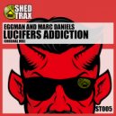 Eggman & M.A.R.C - Lucifers Addiction