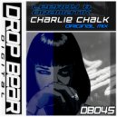 Leeroy, Dramatik - Charlie Chalk