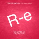 Cript Rawquit - Life Good Vibes