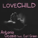 Antonio Ocasio feat. Earl Green - Love Child