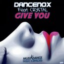Dancenox Feat. Crystal - Give You